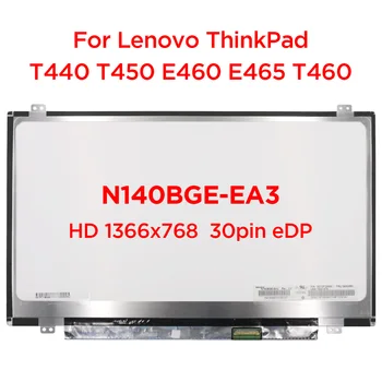 14,0 Тънък LCD дисплей за лаптоп N140BGE-EA3 E33 E43 EB2 B140XTN03.3 LP140WH2 LP140WH8 TP A1-S1 D1 B140XTN02.E HD1366x768 30pin eDP